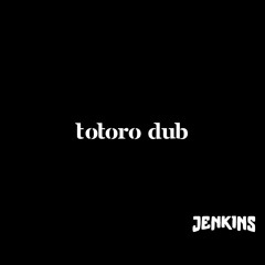 totoro dub - wip (free download)