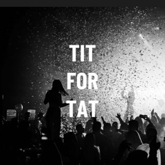 TIT FOR TAT ROMANTIK. Remix