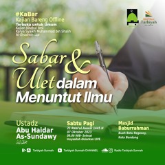 Sabar & Ulet Dalam Menuntut Ilmu - Ustadz Abu Haidar As-Sundawy حفظه الله