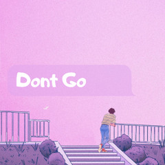 Dont Go