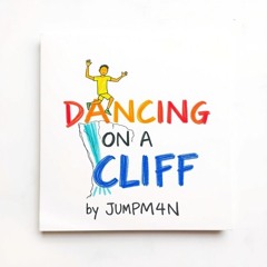 Dancing on a Cliff - JUMPM4N