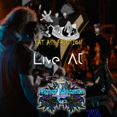 Fat Ass Friction Live at Higher Education Music Festival