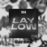 TIESTO-LAY LOW(Sself Remix)
