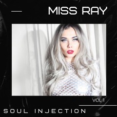 MISS RAY - SOUL INJECTION