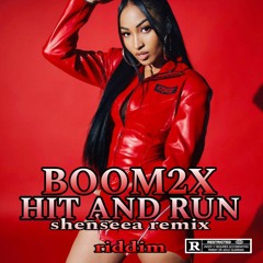 HIT AND RUN  REMIX  SHENSEEA RIDDIM 2k24