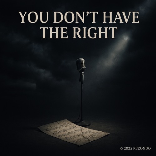 You Don’t Have The Right