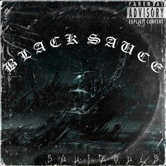 Black Sauce (Prod. Squizouls)