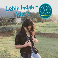 X2Download.app - Lebih Indah - Adera (Official Video) (128 Kbps)