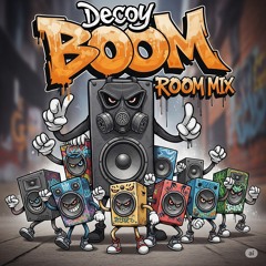 Decoy - Boom Room Mix