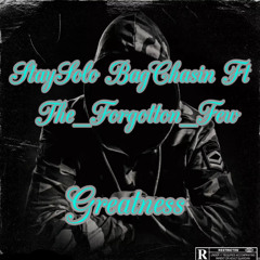 Greatness Ft The_Forgotten_Few