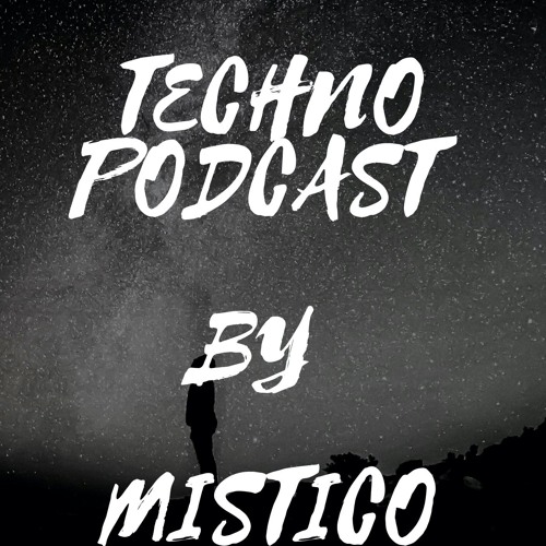 techno night -mistico dj - techno podcast 20-11-2022