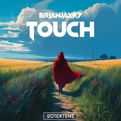 BrianJaxky - Touch [Outertone Release]