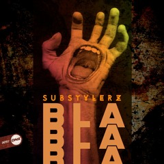 Substylerz - BLA BLA BLA