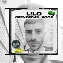 L!L0 - BASS CLUB OPEN DECKS #002