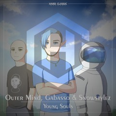 Outer Mind, Gabasso & Snowstylez - Young Souls (official preview)