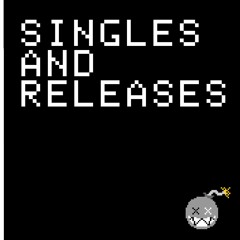 SINGLES AND RELEASES