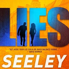 [Access] PDF 📘 LIES: A Jacob Stearne Thriller (Sabel Security Book 13) by  Seeley Ja