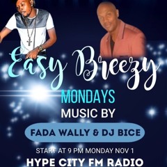 EASY BREEZY NOV 1 - DJ BICE & FADA WALLY