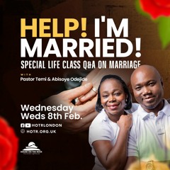 Help! I'm Married! | Special Interactive Q&A Session | With Psts. Temi & Abisoye Odejide | 08.02.23