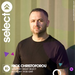 Select Radio - Saturdays 1900-2100 Nick Christoforou 2025-02-08 1900