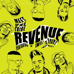 Meet The TRIBE - Revenue Ft. Swift T, SAINT Cool, IKAYBits