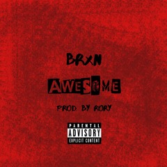 Awesome (prod. by Rory)