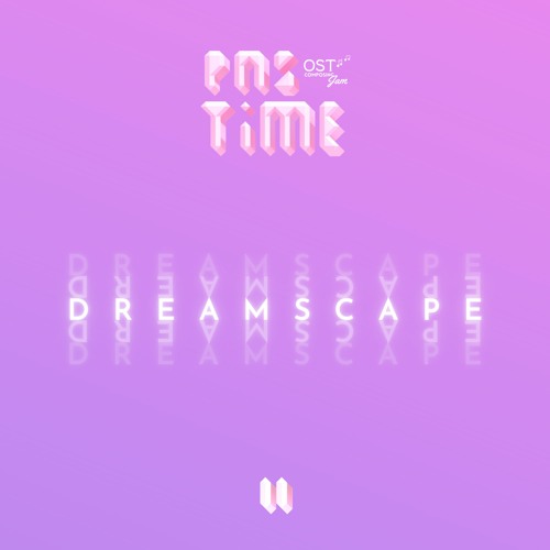 OST Composing Jam: PASTIME II — Dreamscape