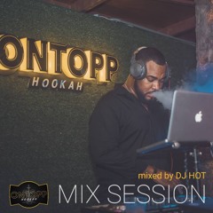 DJ HOT Live at Ontopp Hookah
