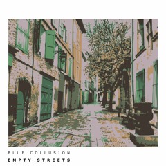 Blue Collusion - Empty Streets (Original Mix) || Sound Association Records