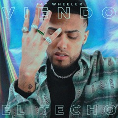 Jay Wheeler - Viendo El Techo (Audio)