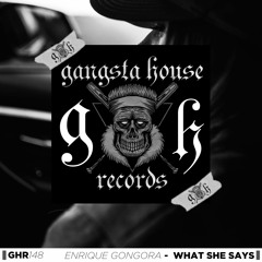 Enrique Gongora - What She Says (Original Mix)