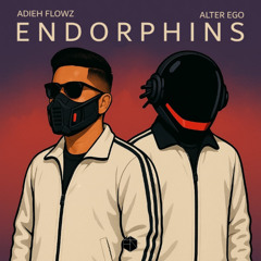 Adieh Flowz, Alter Ego - Endorphins