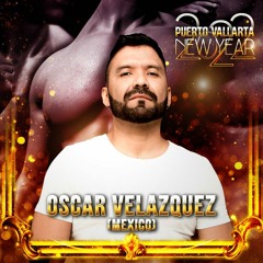 Oscar Velazquez - Puerto Vallarta NYE 2022