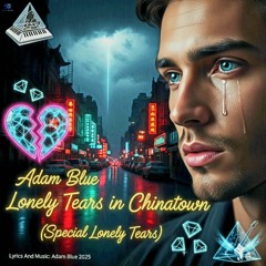 Lonely Tears in Chinatown Special