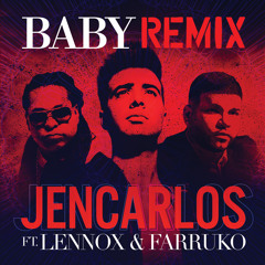 Baby (Remix) [feat. Lennox & Farruko]