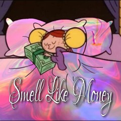 Smell Like Money