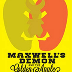 [READ] PDF 📄 Maxwell's Demon and the Golden Apple: Global Discord in the New Millenn