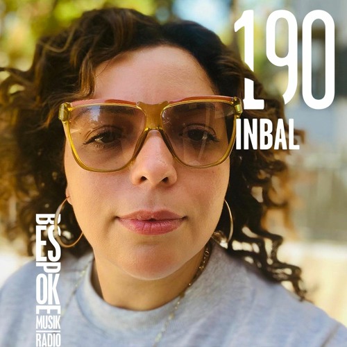 Bespoke Musik Radio 190 : Inbal