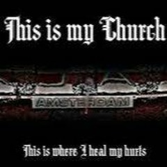 This Is My Church  (Totally Faithless Remix  ) God is a DJ