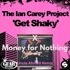 Money For Nothing X Get Shaky-Uncle Ahmed Tech House Edit