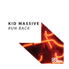 Kid Massive - Run Back [PREVIEW]