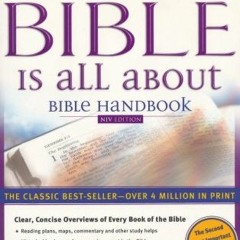 [READ] [EBOOK EPUB KINDLE PDF] What the Bible is All About: Bible Handbook: NIV Edition by  Henriett