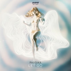 Physika - Let Go
