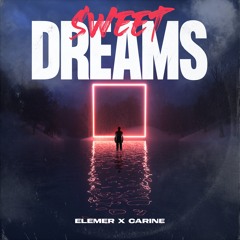 Elemer X Carine - Sweet Dreams (Are Made Of This)
