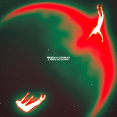 Mersiv & Conrank - Lights Go Down