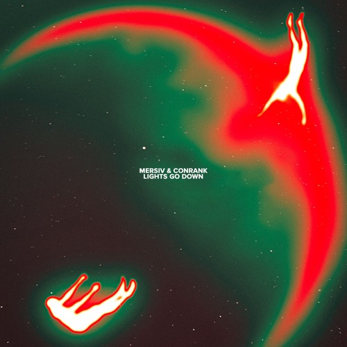 Mersiv & Conrank - Lights Go Down