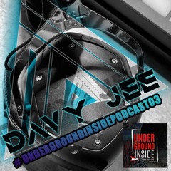 Underground Inside podcast 03 (Aout 2020)