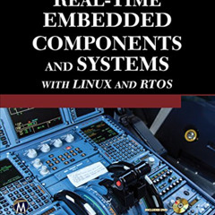 View EBOOK 💙 Real-Time Embedded Components and Systems with Linux and RTOS by  Sam S