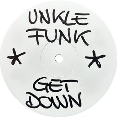 Unkle Funk No.1 - Get Down (1999)