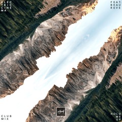 Electric Cinema - Hold Me Up (feat. Beau Rêve) (Club Mix) [Be Yourself Music]